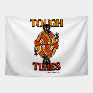 Tough Times Don't Last Poker Card Tapestry