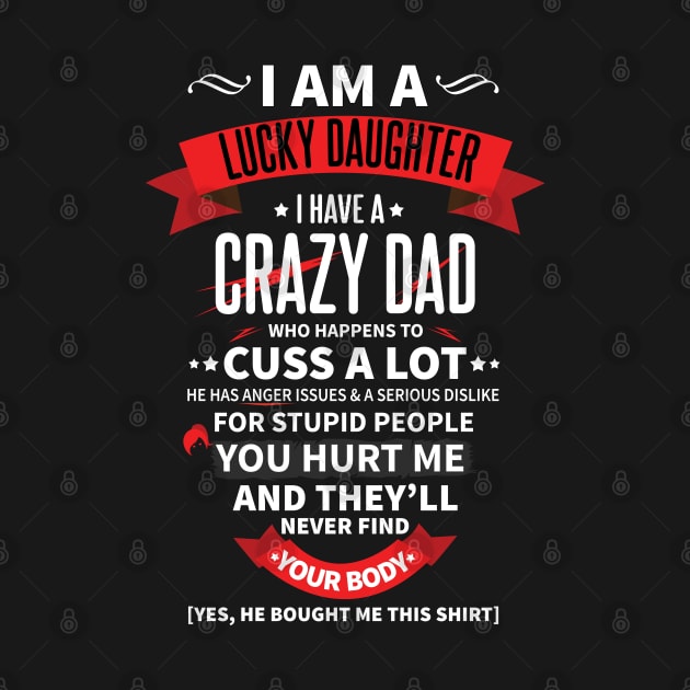 Lucky Daughter Of A Crazy Dad by CrissWild