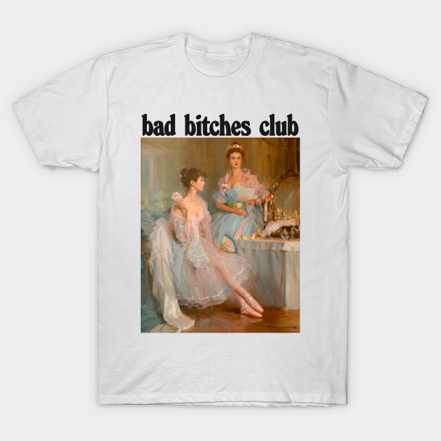 Discover Bad Bitches Club / Aesthetic Girl Design - Bad Bitch Club - T-Shirt