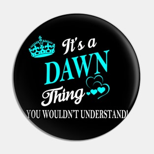 DAWN Pin