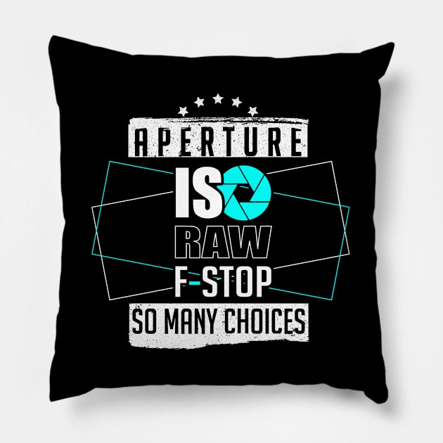 Photography aperture ISO RAW F-Stop for photographers Pillow by artsytee