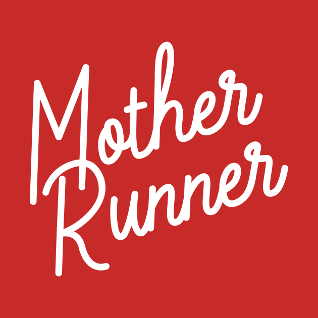 Mother Runner by PodDesignShop