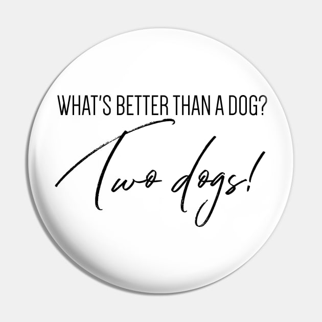 What's better than a dog? Two dogs! Pin by Kobi