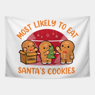 Most Likely To Eat Santas Cookies Christmas Family Matching Tapestry