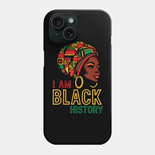 I am Black History Girl African American Juneteenth Womens Phone Case