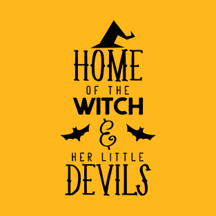 Home of Witch and Her Devils Halloween T-Shirt