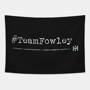 XFN ORIGINALS: #TEAMFOWLEY Tapestry