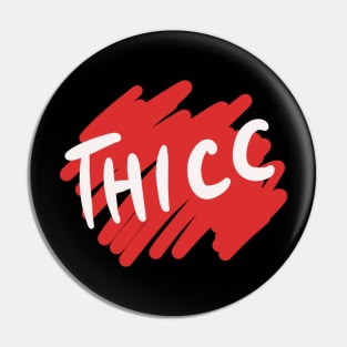 Thicc Pin