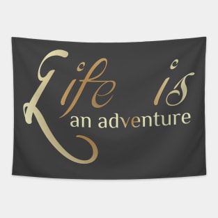 Life Is An Adventure Tapestry