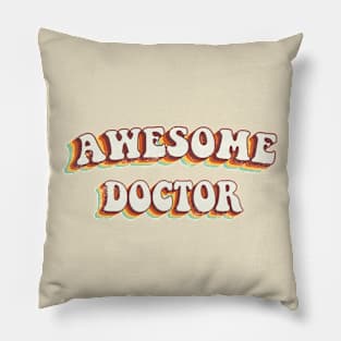 Awesome Doctor - Groovy Retro 70s Style Pillow