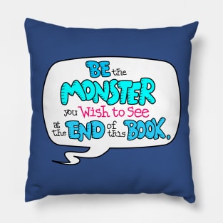 Be the Monster Pillow