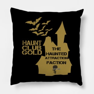 The Haunted Attraction Faction (Haunt Club Gold) Pillow