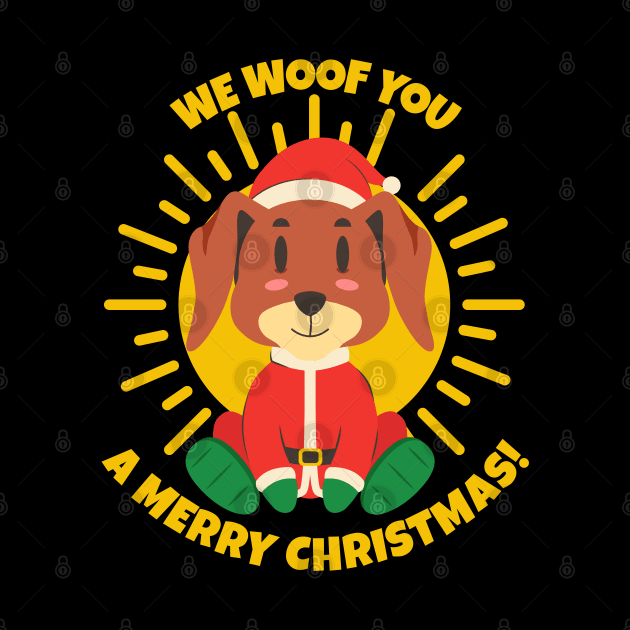 We Woof You a Merry Christmas! - Santa Paws Claus Xmas Dog by Millusti