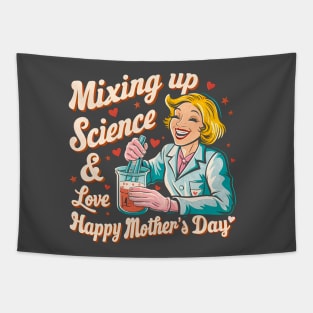 Mixing up science and Love Happy mother's day | Mother's day | Mom lover gifts Tapestry