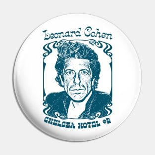 Leonard Cohen // Chelsea Hotel No.2 Pin