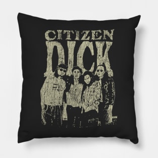 Citizen Dick 1992 Pillow