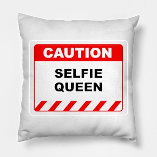 Funny Human Caution Label / Sign SELFIE QUEEN Sayings Sarcasm Humor Quotes Pillow