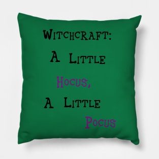 Witchcraft: A Little Hocus A Little Pocus Pillow