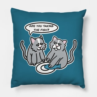 Are You Taking The Fish Cat Pun Pillow