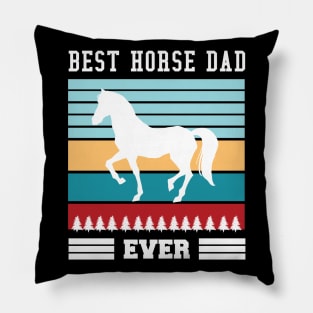 Best Horse Dad Ever Pillow