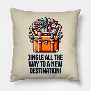 Jingle all the way to a new Destination! Pillow