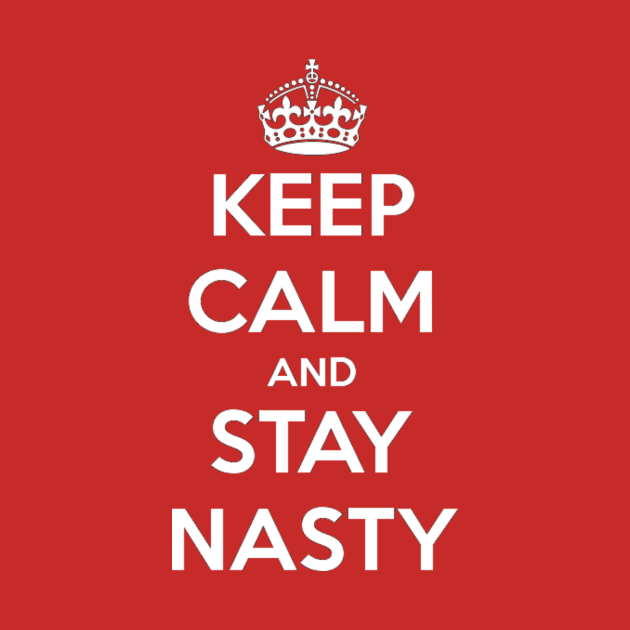 Stay Nasty by ABBDesigns