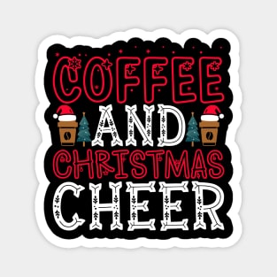 COFFEE AND CHRISTMAS CHEER Magnet