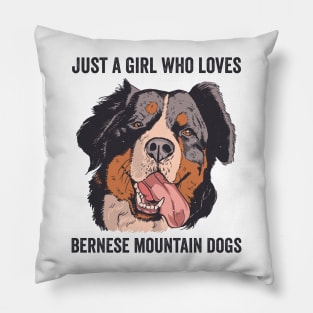 Just A Girl Who Loves Bernese Mountain Dog Pillow