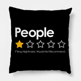 One Star Vote People Funny Rating Review - Fucking Nightmare, Would Not Recommend Pillow