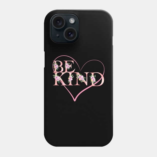 be kind Phone Case by Drawab Designs