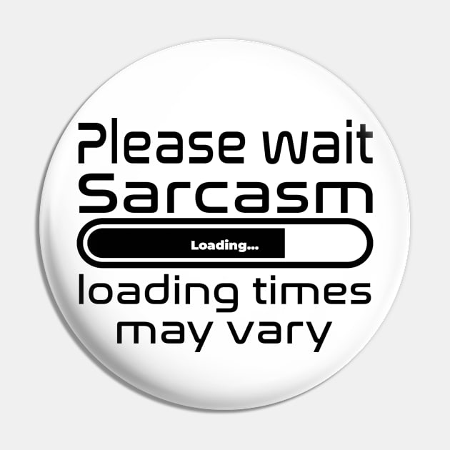 Please wait sarcasm loading, loading time may vary Pin by WolfGang mmxx