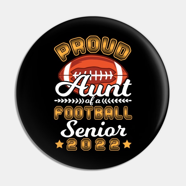 Proud Aunt Of A Football Player Senior Class Of School 2022 Pin by Cowan79