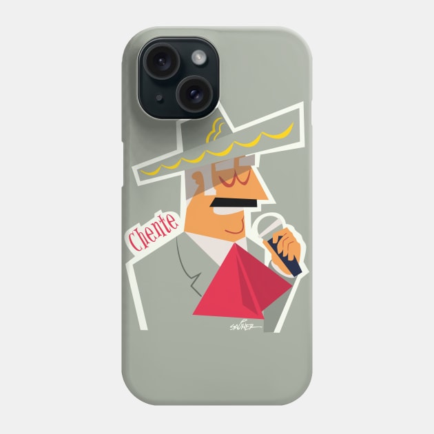 Chente Phone Case by Sauher