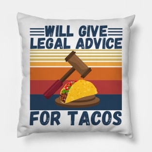 Will give legal advice for tacos Pillow