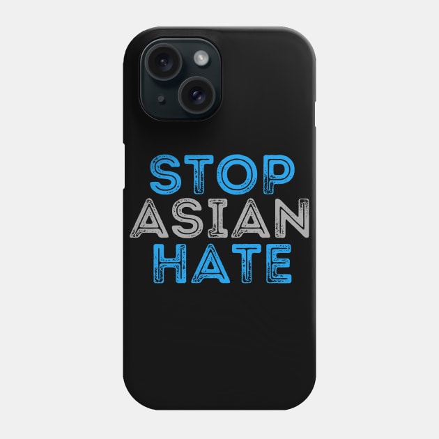 Stop Asian Hate Phone Case by E.S. Creative
