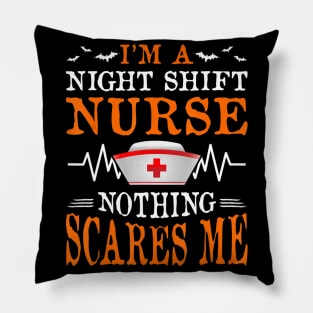 I'm A Night Shift Nurse Funny Halloween Party Costume Gift Pillow