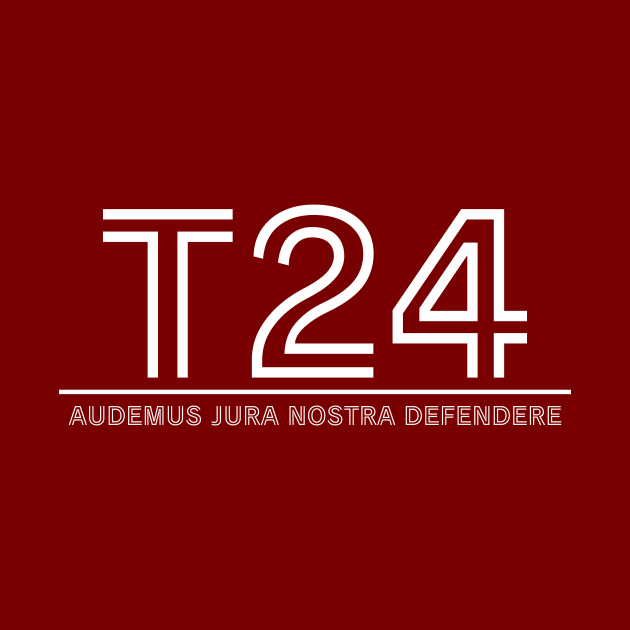 T24 - Audemus Jura Nostra Defendere - TrO - Inverted by Political Heretic