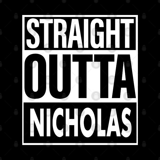 Nicholas Name Straight Outta Nicholas by ThanhNga