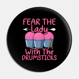Fear The Lady With The Drumsticks Cardio Drumming Pin
