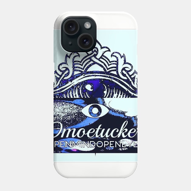 #Omoetucker #OpenMindOpenEyes Phone Case by Omoetucker