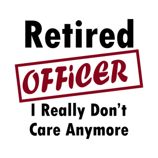 Retired officer T-Shirt