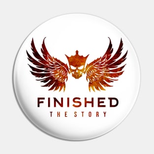 FINISHED THE STORY Pin