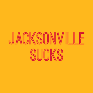 Jacksonville Sucks (Red Text) T-Shirt