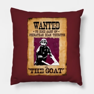 State of Origin - QUEENSLAND - Wanted Poster- JOHANATHAN THURSTON Pillow