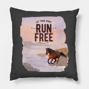 Let your spirit run free Pillow