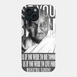 Use your brain - Mahatma Gandhi Phone Case