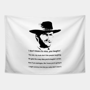 Clint Eastwood Mule Quote Tapestry