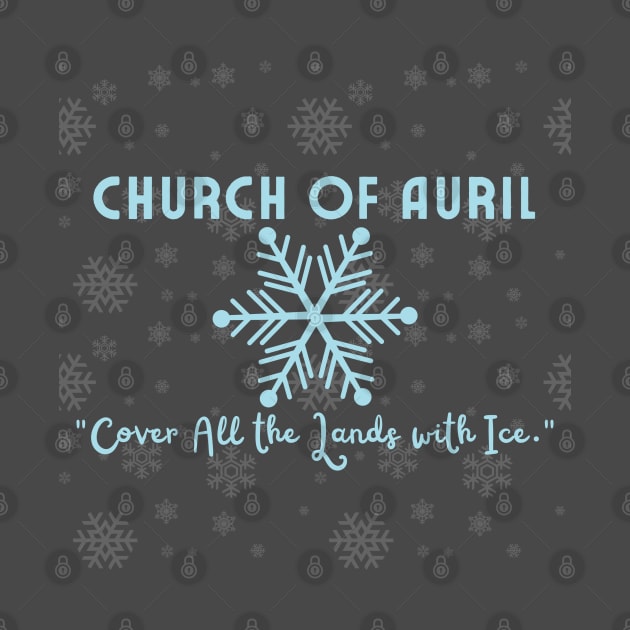 Church of Auril! The Goddess of Winter and Cold Shirt DND Classic by CursedContent