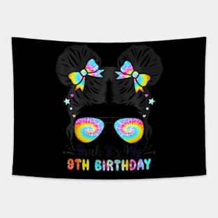 Bruh Its My 9Th Birthday 9 Year Old 9Th Birthday For Girl Tapestry