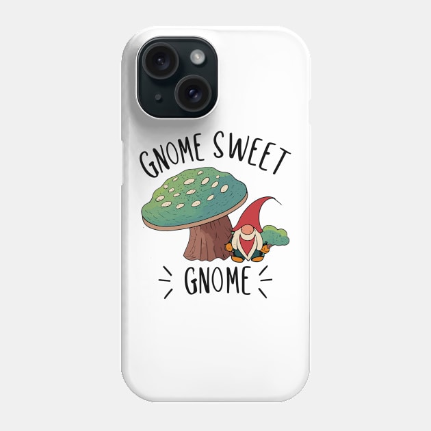 Gnome Sweet Gnome | Gardening Shirt Phone Case by Indigo Lake